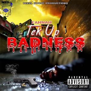 อัลบัม Tek up Badness (Explicit) ศิลปิน Fannah