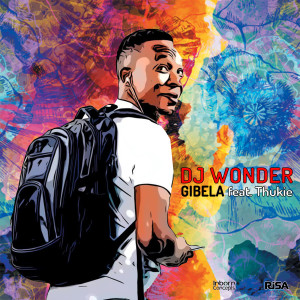 Listen to Gibela (其他) song with lyrics from DJ Wonder