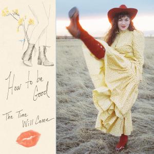 How to Be Good / The Time Will Come dari Dolly Valentine