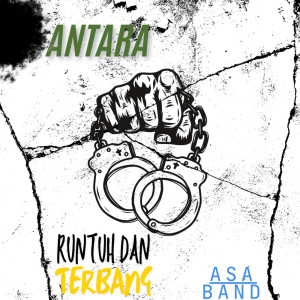 ดาวน์โหลดและฟังเพลง ANTARA RUNTUH DAN TERBANG (Remastered 2025) พร้อมเนื้อเพลงจาก Asa band