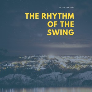 The Rhythm of the Swing dari Various