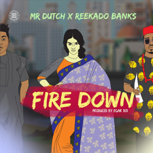Listen to Fire Down song with lyrics from Mr. Dutch