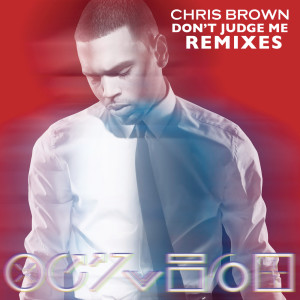 ดาวน์โหลดและฟังเพลง Don't Judge Me (Dave Audé Radio Mix) พร้อมเนื้อเพลงจาก Chris Brown