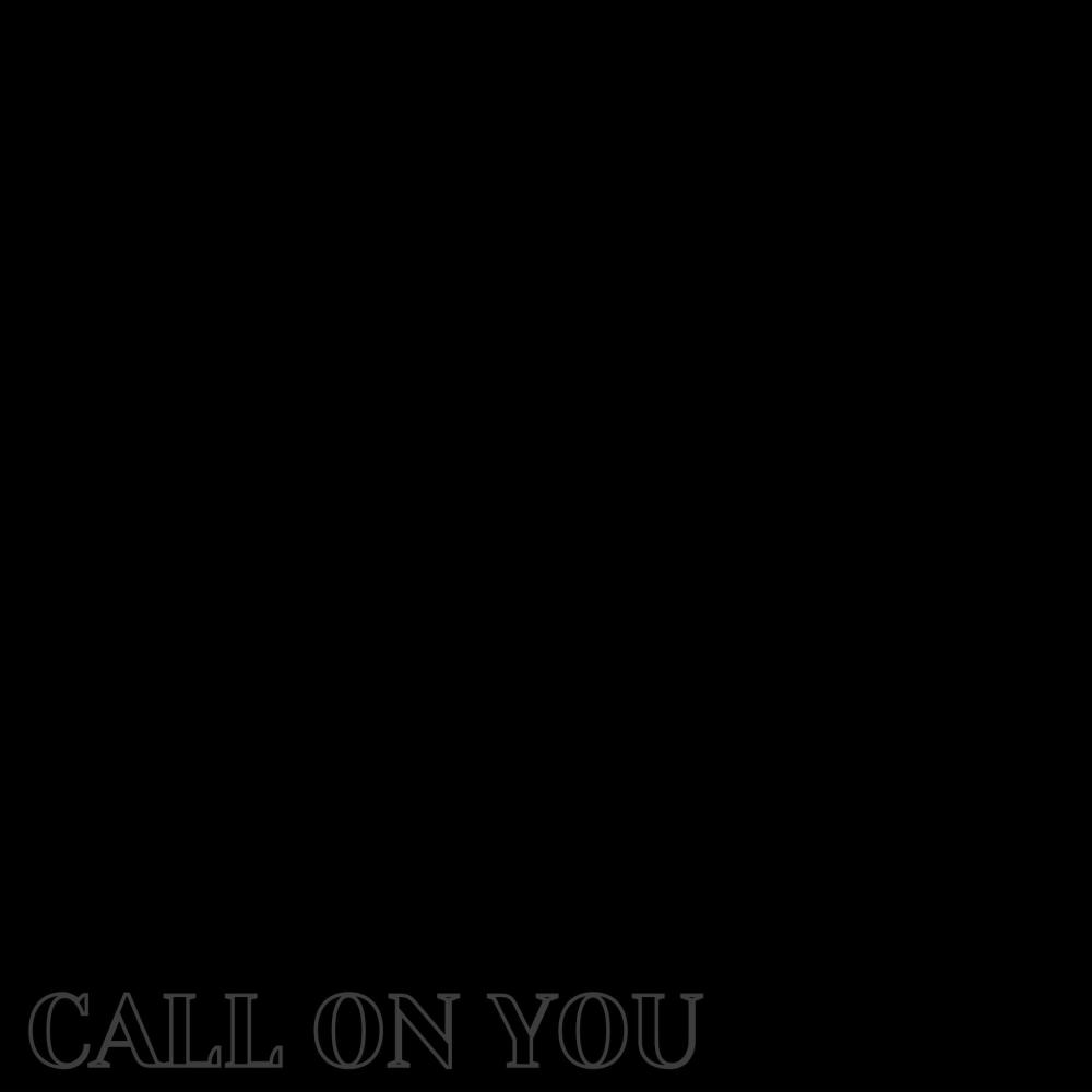 CALL ON YOU (Explicit)