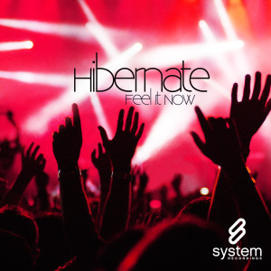 收聽Hibernate的Feel It Now (Original Mix)歌詞歌曲