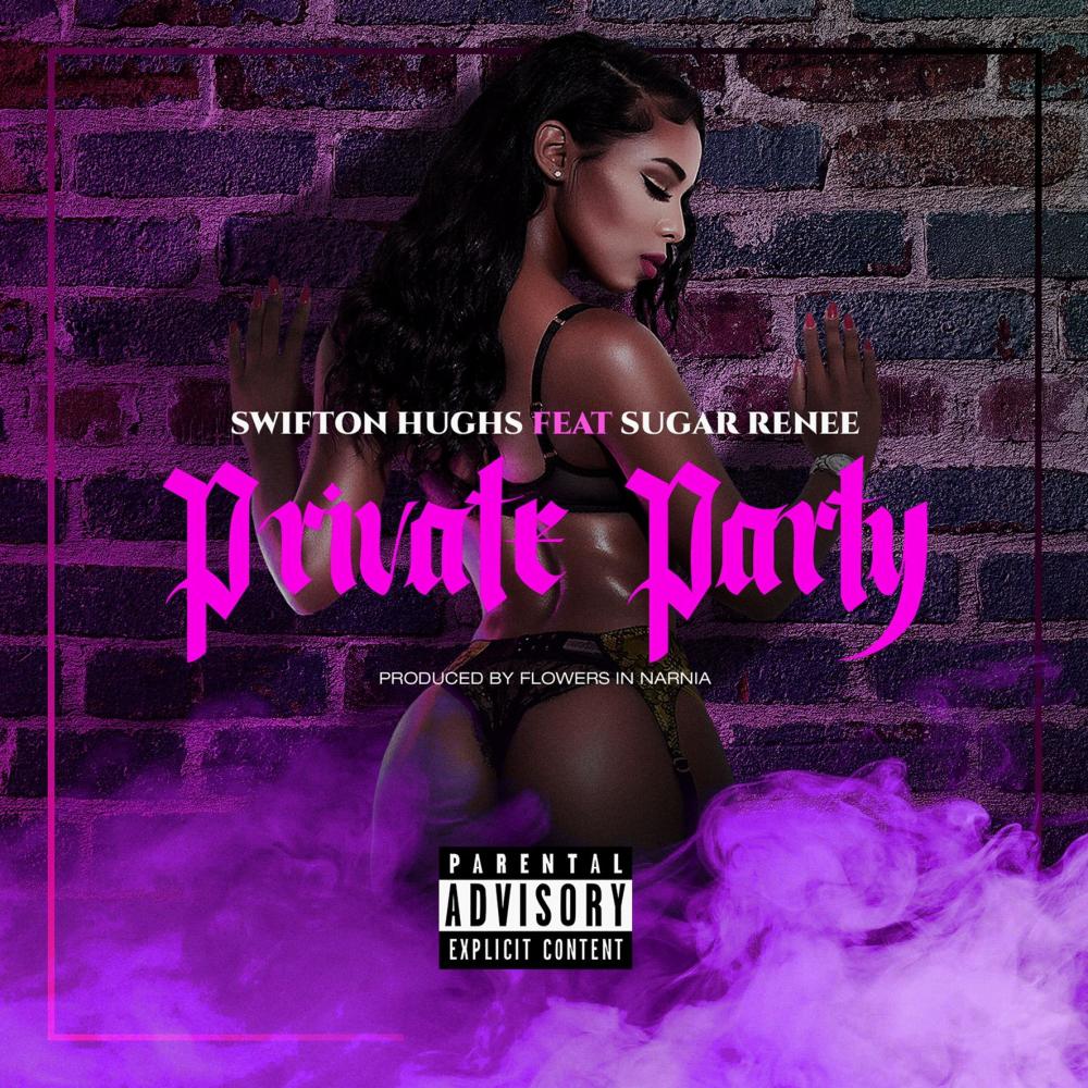 Private Party (feat. Sugar Renee) (Explicit)