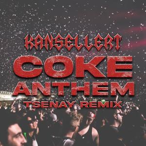 Coke Anthem (Official Remix) (Explicit) dari KANSELLERT