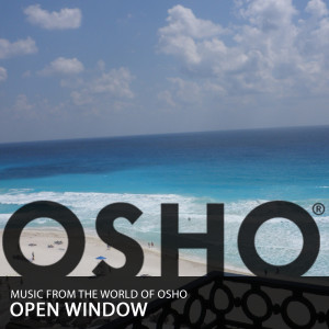 收听Music From The World Of Osho的Open Window歌词歌曲