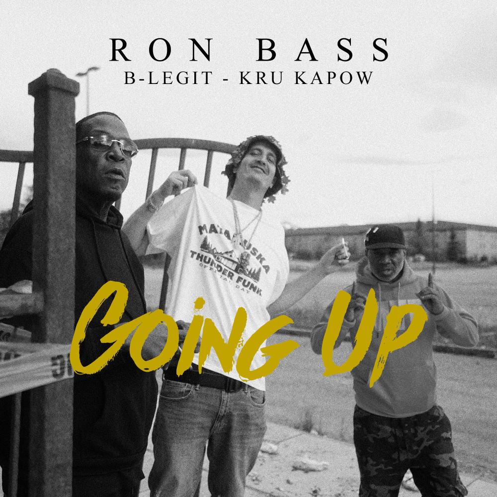 Going Up (feat. B-Legit & Kru Kapow) (Explicit)
