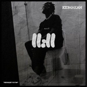 Listen to 11: 11 (Explicit) song with lyrics from Kid Makan