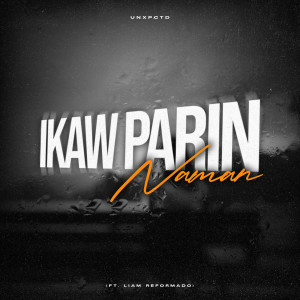 Album Ikaw Parin Naman from Unxpctd
