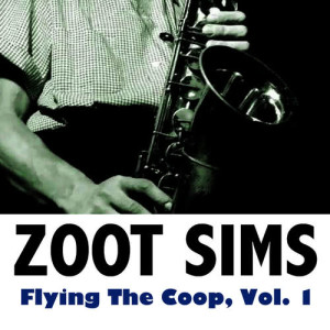 ดาวน์โหลดและฟังเพลง So What (Hoo Hah) พร้อมเนื้อเพลงจาก Zoot Sims