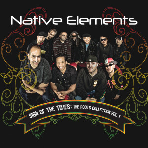 收聽Native Elements的Sign of the Times歌詞歌曲