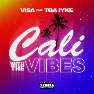 Album CALI WITH THE VIBES (feat. TGA IYKE) (Explicit) oleh Visa