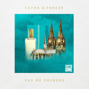 ดาวน์โหลดและฟังเพลง Eau de Cologne (Explicit) พร้อมเนื้อเพลงจาก Ceydo & Freeze