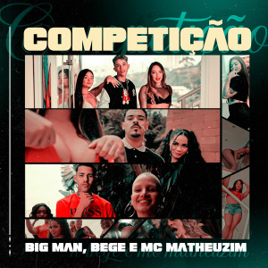 Mc Matheuzim的專輯Competição (Explicit)