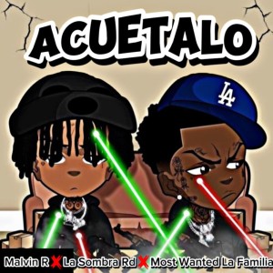 收聽Malvin R的Acuetalo歌詞歌曲