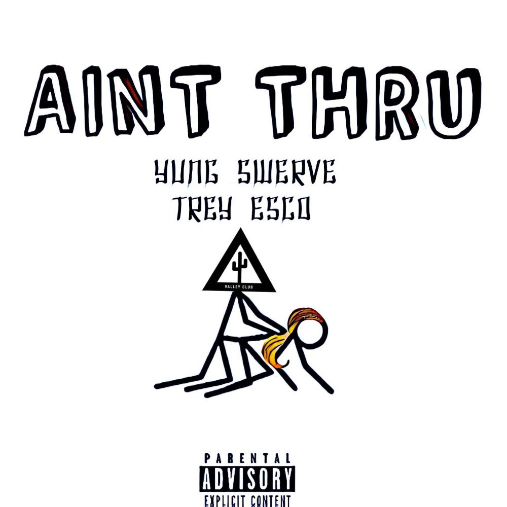 Aint Thru (feat. LSG ESCO) (Explicit)