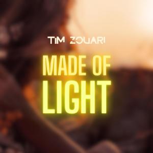 Tim Zouari的專輯Made of Light (Radio Edit)