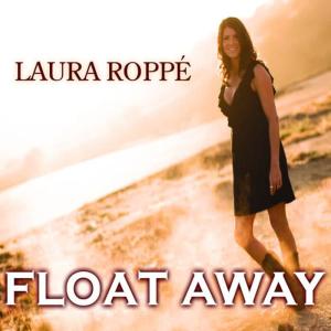 收聽Laura Roppé的Float Away歌詞歌曲
