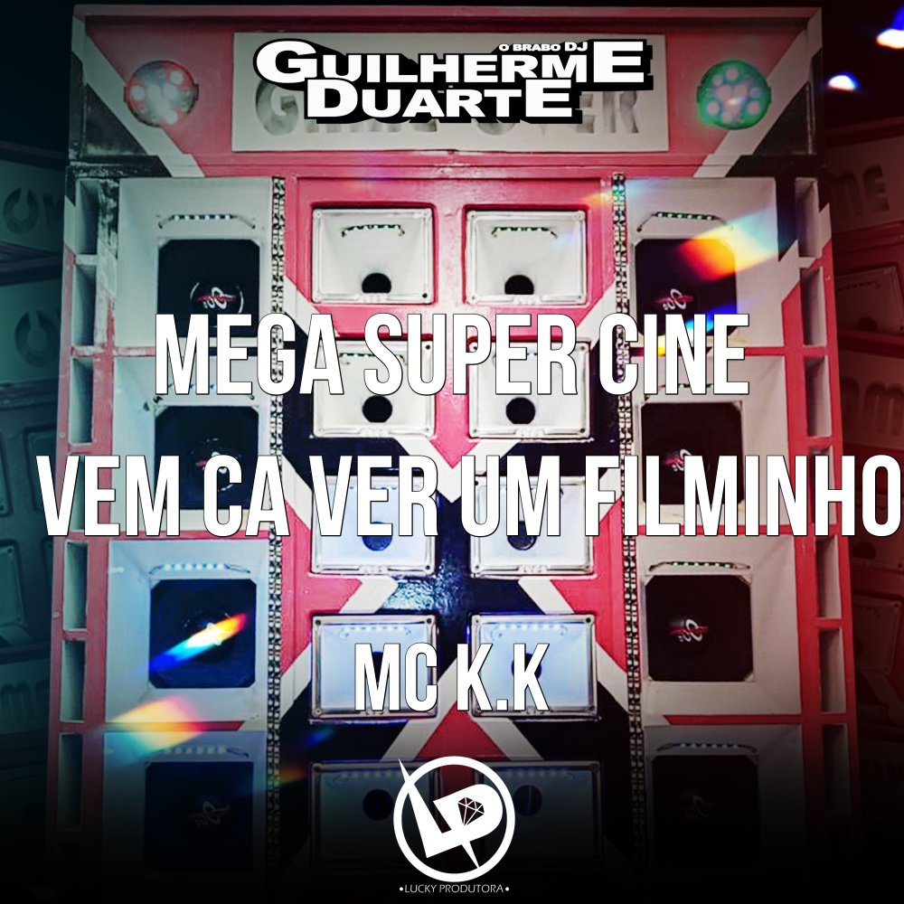 Mega Super Cine - Vem Ca Ver um Filminho (Explicit)