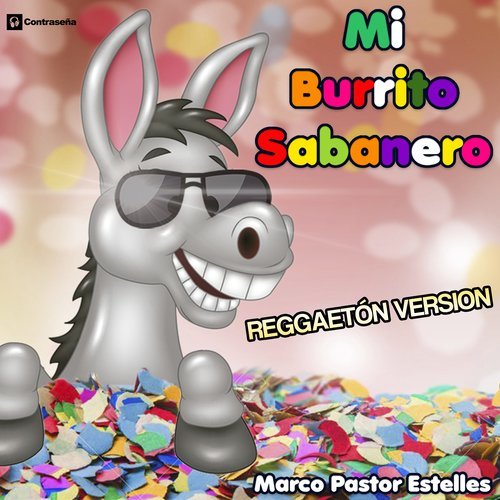 Mi Burrito Sabanero (Reggeton Mix)