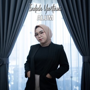 Alum (Cover) dari Indah Yastami