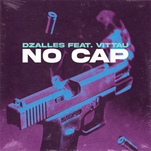 Album No Cap (Explicit) from Dzalles