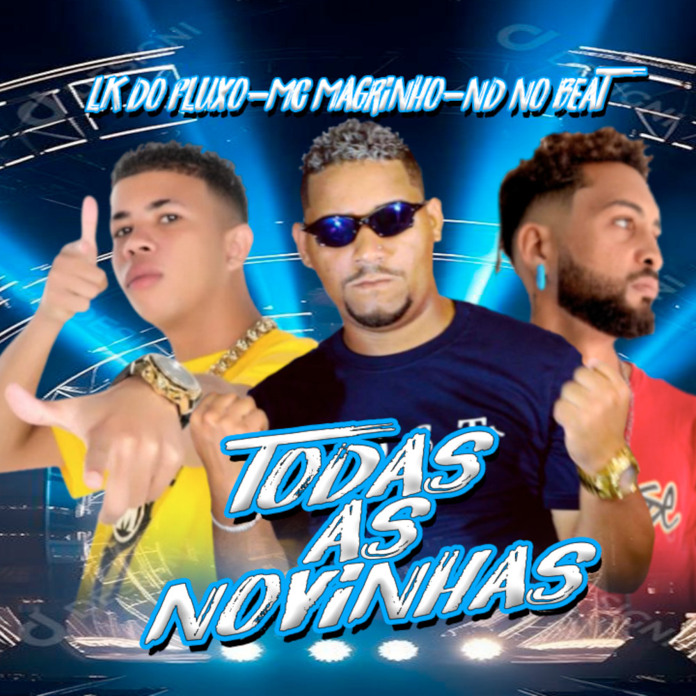 Todas as Novinhas (feat. Mc Magrinho & ND no Beat)
