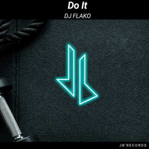 Listen to Do It (Explicit) song with lyrics from DJ FLAKO