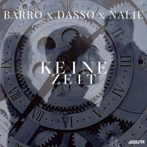 อัลบัม Keine Zeit (feat. Dasso37 & Nalie) ศิลปิน Barro