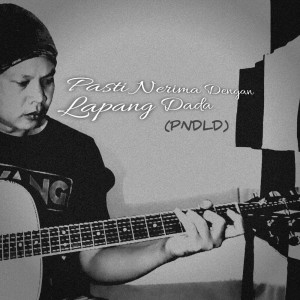 Album Pasti Nerima Dengan Lapang Dada (PNDLD) from Geo gita