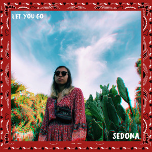 收聽Sedona的Let You Go歌詞歌曲