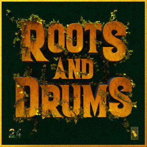 Ejoya的專輯Roots And Drums (Explicit)