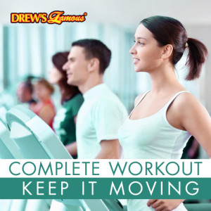 The Hit Crew的專輯Complete Workout: Keep It Moving