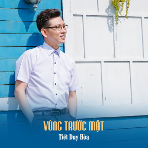Album Vùng Trước Mặt from Tiết Duy Hòa