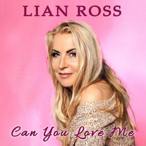 Album Can You Love Me from Lian Ross