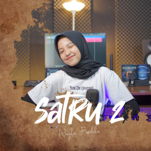 Listen to Satru 2 song with lyrics from Nayla Fardila