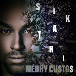 Listen to Sikatris (Di mwen ki tan) song with lyrics from Medhy Custos