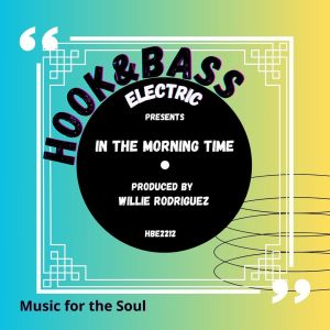 收聽Willie Rodriguez的In The Morning Time歌詞歌曲