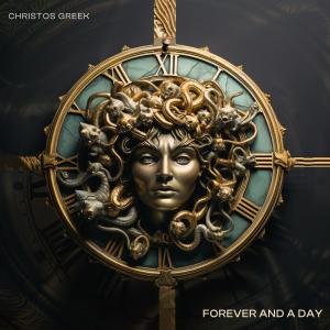 Christos Greek的專輯Forever And A Day (feat. LoLo & Teddie Twangz) [Explicit]
