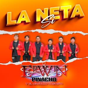 Listen to La Neta Si song with lyrics from Erwin Pinacho Y El Orgullo Costeno
