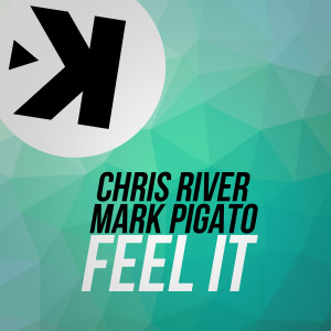 Chris River的专辑Feel It
