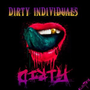 Dirty Individuals的專輯Dirty - EP