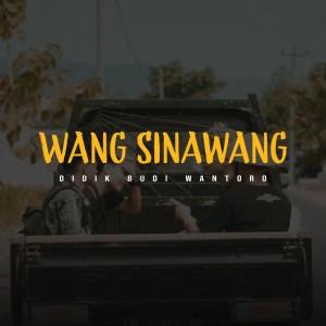 ดาวน์โหลดและฟังเพลง Wang Sinawang พร้อมเนื้อเพลงจาก Didik Budi