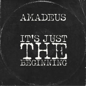 Amadeus的專輯It's Just the Beginning