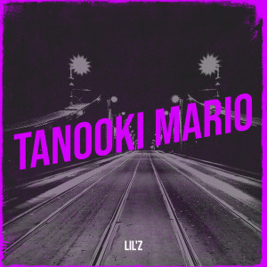 Album Tanooki Mario oleh Lil'Z