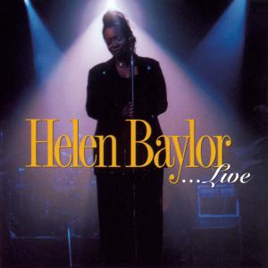 ดาวน์โหลดและฟังเพลง More Than (Just) A Feeling (Live) พร้อมเนื้อเพลงจาก Helen Baylor
