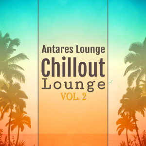 Antares Lounge的專輯Chillout Lounge Vol 2