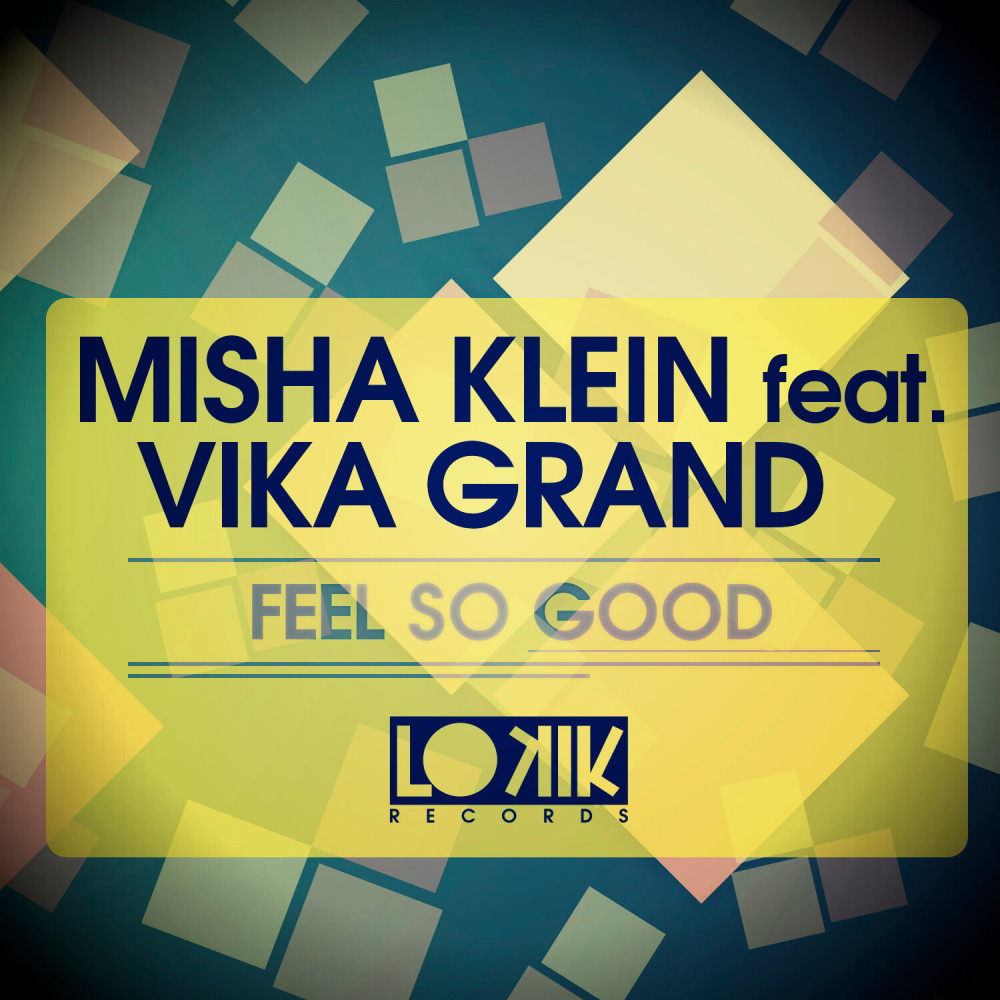 Feel So Good (feat. Vika Grand)